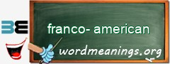 WordMeaning blackboard for franco-american
